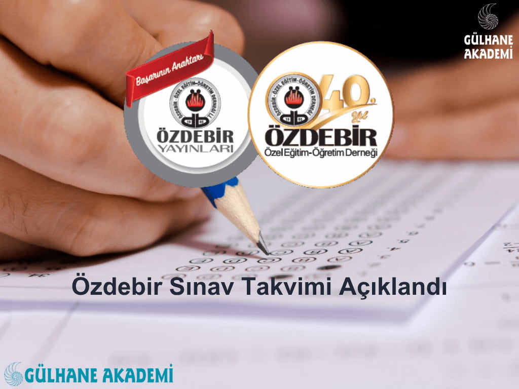 Özdebir sınav takvimi