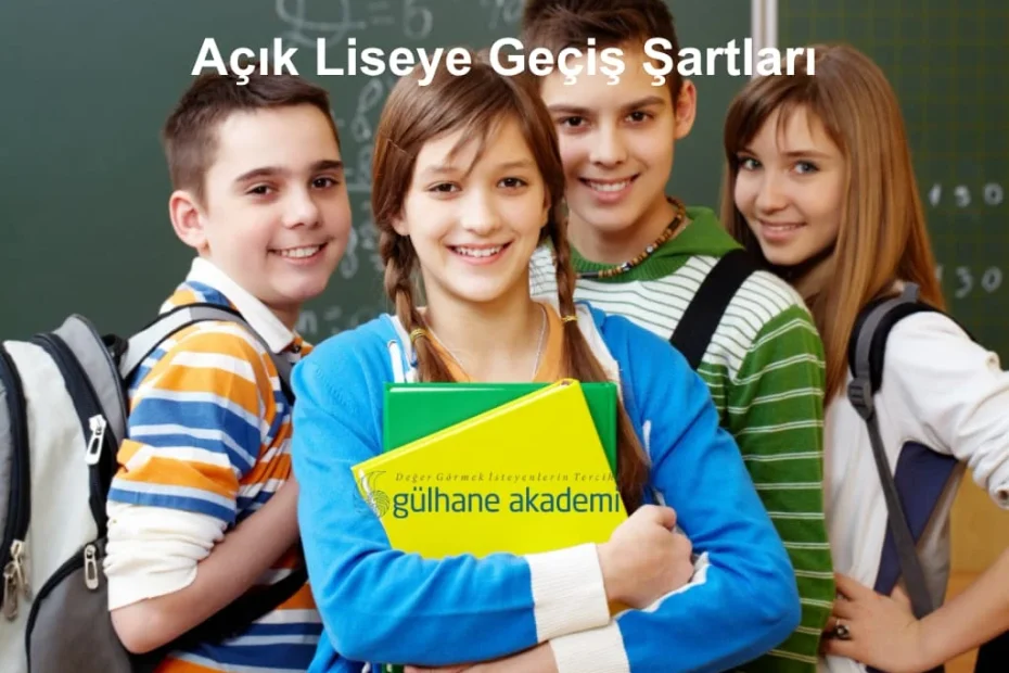 acik liseye gecis sartlari 2