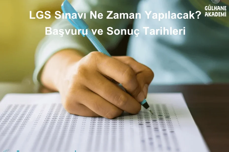 lgs sinavi ne zaman yapilacak