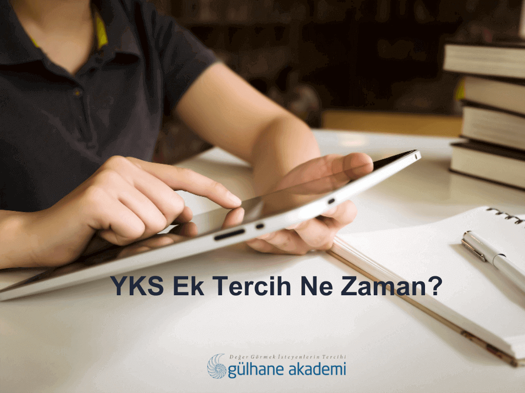 yks ek tercih ne zaman